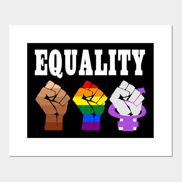 Equality - Equality - Posters and Art Prints | TeePublic UK